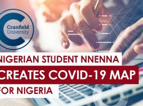 Nnenna, Nigerian Cranfield student creates COVID-19 map for Nigeria